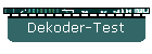 Dekoder-Test