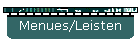 Menues/Leisten